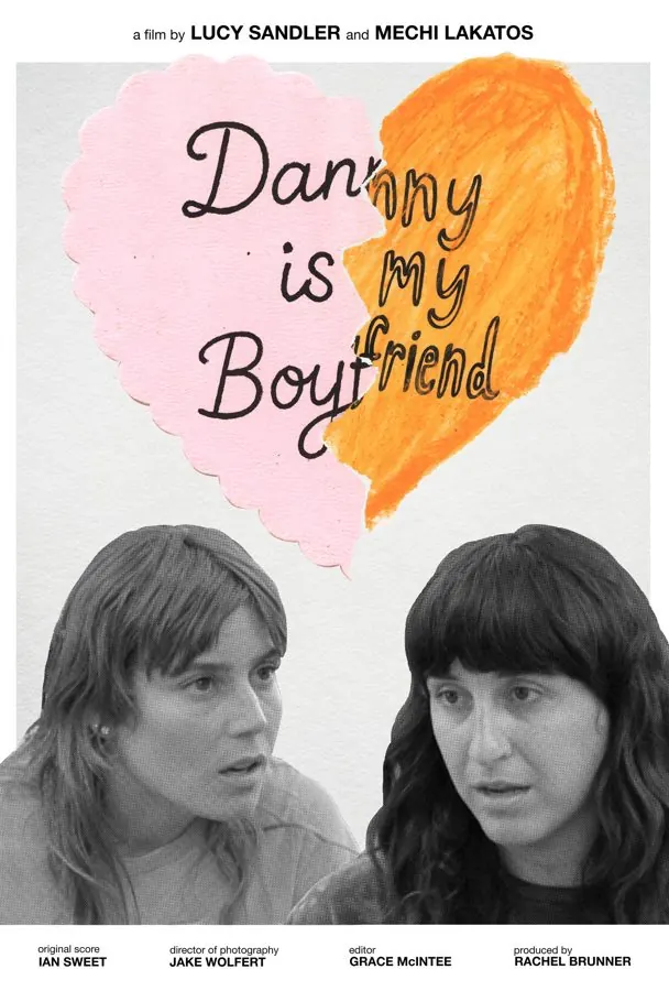 Poster artwork for Danny is My Boyfriend - Screening w/Q&A