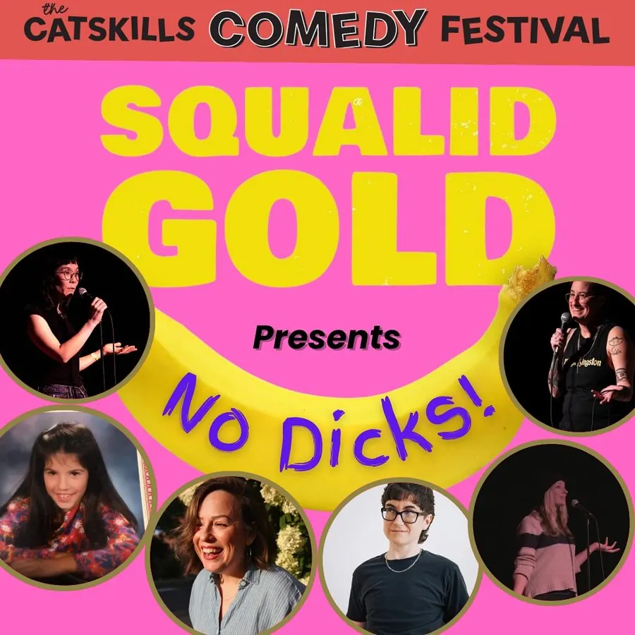Poster artwork for Squalid Gold Presents NO DICKS!